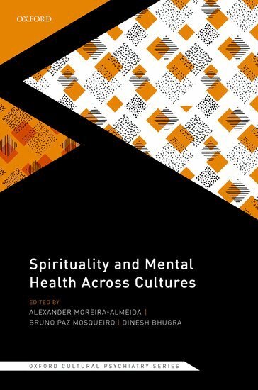 Alexander Moreira-Almeida, Bruno Paz Mosqueiro, Dinesh Bhugra - Spirituality and Mental Health Across Cultures, Inbunden