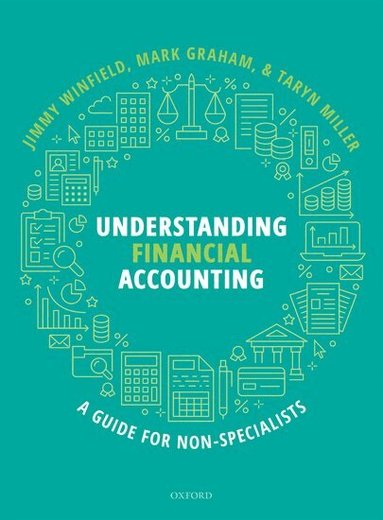 Jimmy Winfield, Mark Graham, Taryn Miller - Understanding Financial Accounting, Häftad