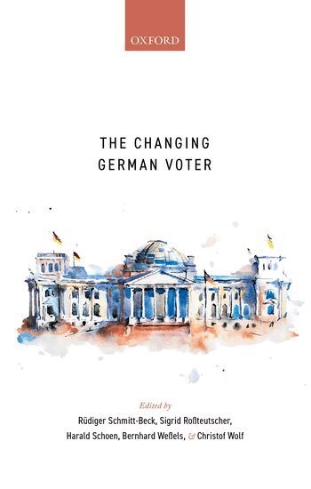 Rüdiger Schmitt-Beck, Sigrid Roßteutscher, Harald Schoen, Bernhard Weßels, Christof Wolf - The Changing German Voter, Inbunden