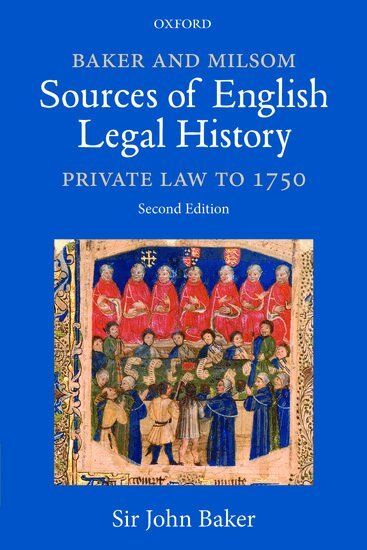 John Baker - Baker and Milsom Sources of English Legal History, Häftad
