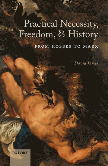Practical Necessity, Freedom, and History 1