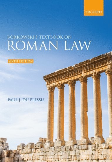 Paul J. du Plessis, School of Law) du Plessis, Paul J. (Professor of Roman Law, University of Edinburgh, Paul J. Du Plessis - Borkowski's Textbook on Roman Law, Häftad