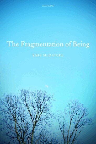 Kris McDaniel - The Fragmentation of Being, Häftad