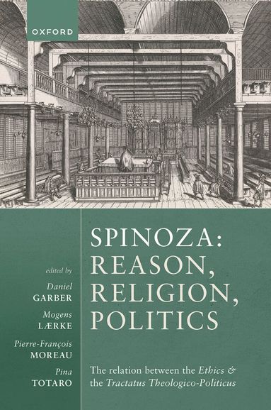 Daniel Garber, Mogens Lærke - Spinoza: Reason, Religion, Politics, Inbunden