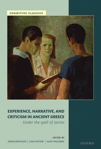 bokomslag Experience, Narrative, and Criticism in Ancient Greece