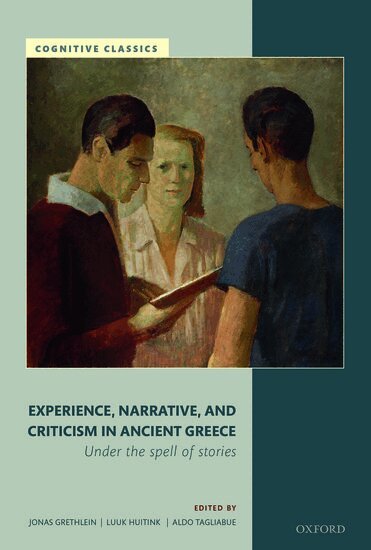 Jonas Grethlein, Luuk Huitink, Aldo Tagliabue - Experience, Narrative, and Criticism in Ancient Greece, Inbunden