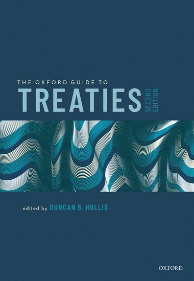 bokomslag The Oxford Guide to Treaties