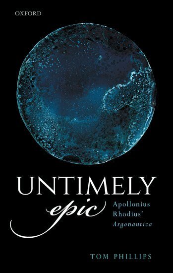 Tom Phillips - Untimely Epic, Inbunden