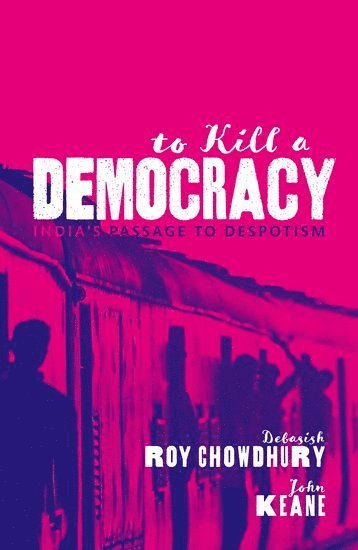 bokomslag To Kill A Democracy