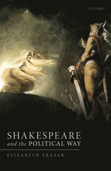 Shakespeare and the Political Way 1