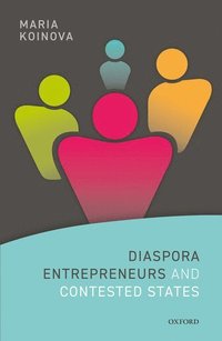 bokomslag Diaspora Entrepreneurs and Contested States