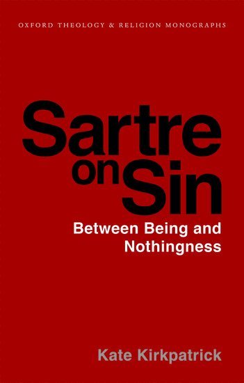Kate Kirkpatrick - Sartre on Sin, Häftad