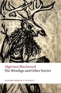 bokomslag The Wendigo and Other Stories