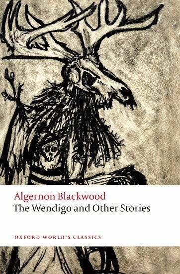 Algernon Blackwood, Aaron Worth - The Wendigo and Other Stories, Häftad