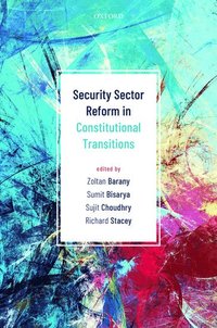 bokomslag Security Sector Reform in Constitutional Transitions