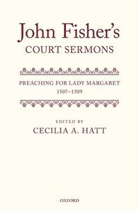 bokomslag John Fisher's Court Sermons
