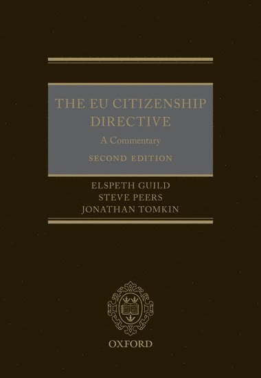 bokomslag The EU Citizenship Directive: A Commentary