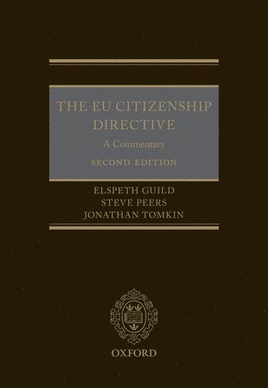 bokomslag The EU Citizenship Directive: A Commentary