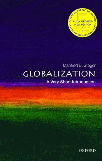 Manfred B. Steger - Globalization: A Very Short Introduction, Häftad