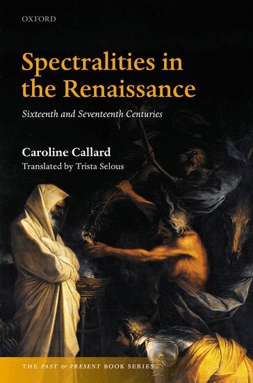 Caroline Callard - Spectralities in the Renaissance, Inbunden