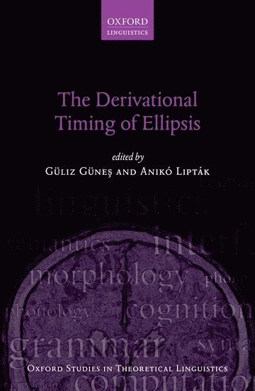 The Derivational Timing of Ellipsis 1