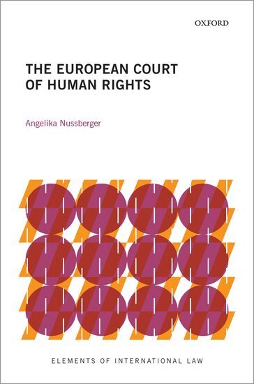 Angelika Nussberger - The European Court of Human Rights, Inbunden
