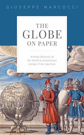 Giuseppe Marcocci - The Globe on Paper, Inbunden