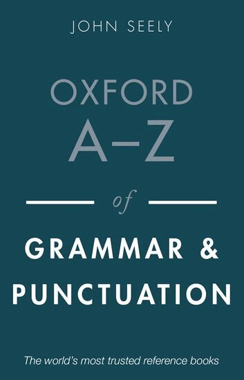 John Seely - Oxford A-Z of Grammar and Punctuation, Häftad