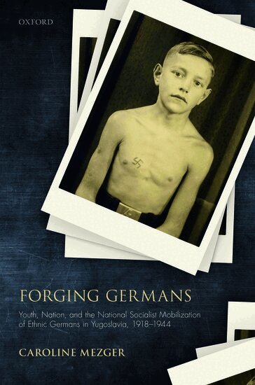 Caroline Mezger - Forging Germans, Inbunden