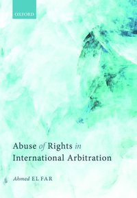 bokomslag Abuse of Rights in International Arbitration