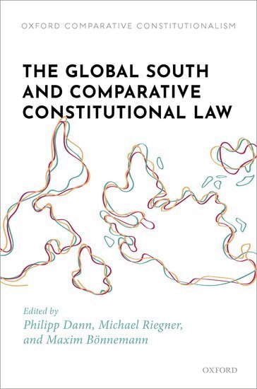 Dann Et Al, Philipp Dann, Michael Riegner, Maxim Bönnemann - The Global South and Comparative Constitutional Law, Inbunden