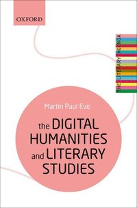 bokomslag The Digital Humanities and Literary Studies