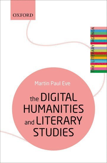The Digital Humanities and Literary Studies 1