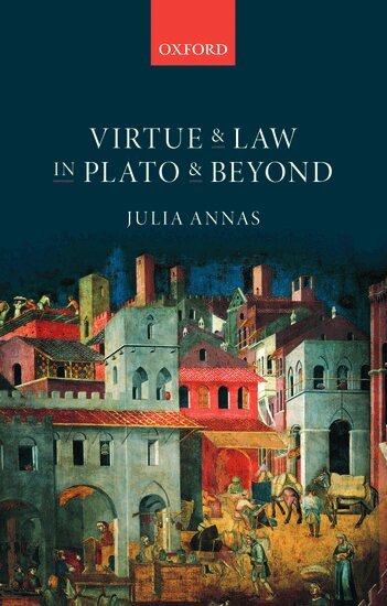 Julia Annas - Virtue and Law in Plato and Beyond, Häftad