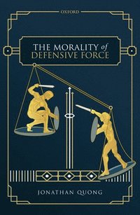 bokomslag Morality of Defensive Force