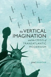 bokomslag Vertical Imagination and the Crisis of Transatlantic Modernism