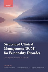bokomslag Structured Clinical Management (SCM) for Personality Disorder