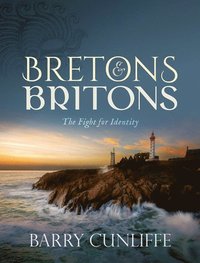 bokomslag Bretons and Britons
