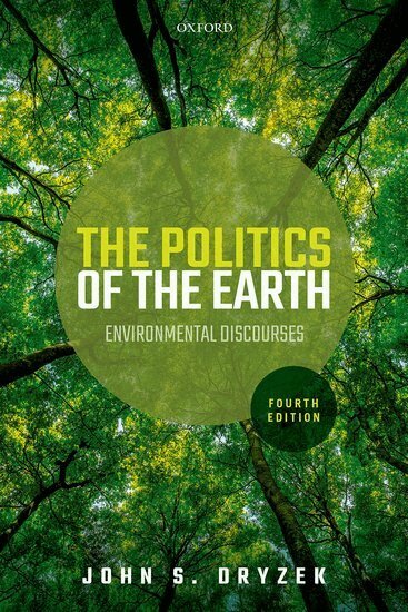 John S. Dryzek - The Politics of the Earth, Häftad