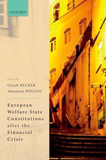 Poulou Becker, Ulrich Becker, Anastasia Poulou - European Welfare State Constitutions after the Financial Crisis, Inbunden