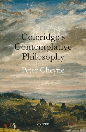 Peter Cheyne - Coleridge's Contemplative Philosophy, Inbunden