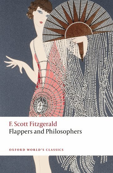 F. Scott Fitzgerald, Kirk Curnutt, Kirk Curnutt - Flappers and Philosophers, Häftad