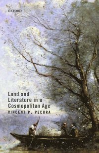 bokomslag Land and Literature in a Cosmopolitan Age