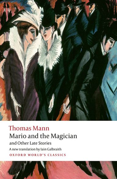 Thomas Mann, Ritchie Robertson - Mario and the Magician and Other Late Stories, Häftad