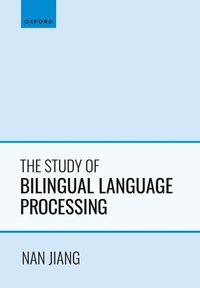 bokomslag The Study of Bilingual Language Processing