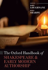 bokomslag Oxford Handbook of Shakespeare and Early Modern Authorship