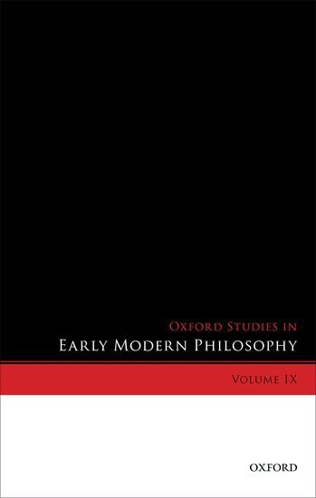 Donald Rutherford - Oxford Studies in Early Modern Philosophy, Volume IX, Inbunden