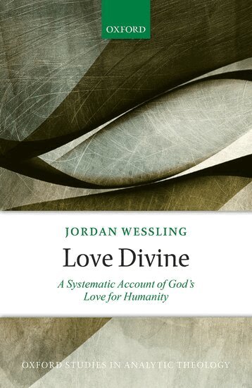 Jordan Wessling - Love Divine, Inbunden