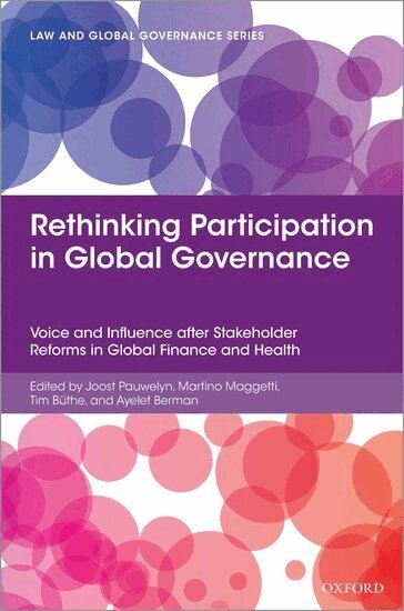 Joost Pauwelyn, Martino Maggetti, Tim Büthe, Ayelet Berman - Rethinking Participation in Global Governance, Inbunden