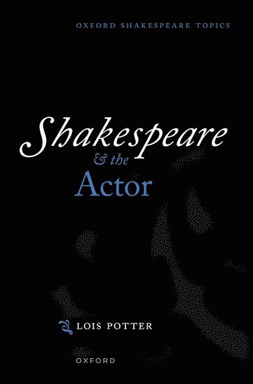 Shakespeare and the Actor 1